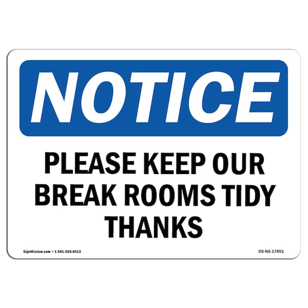 Safety Sign, OSHA Notice, 12" Height, Please Keep Our Break Room Tidy Thanks Sign, Landscape